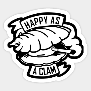 Happy as a Clam B&W Sticker